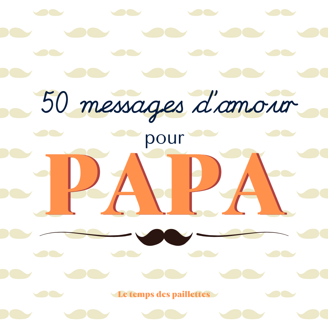 50 messages d'amour pour souhaiter une belle Fête des Pères, image size:1080x1080