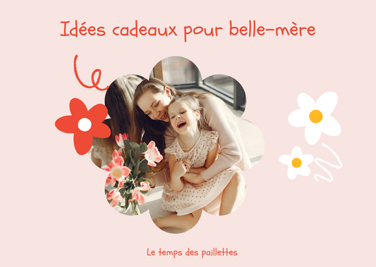 Noël, anniversaire, fête des mères : quel cadeau choisir pour une belle-mère ? 🎁✨