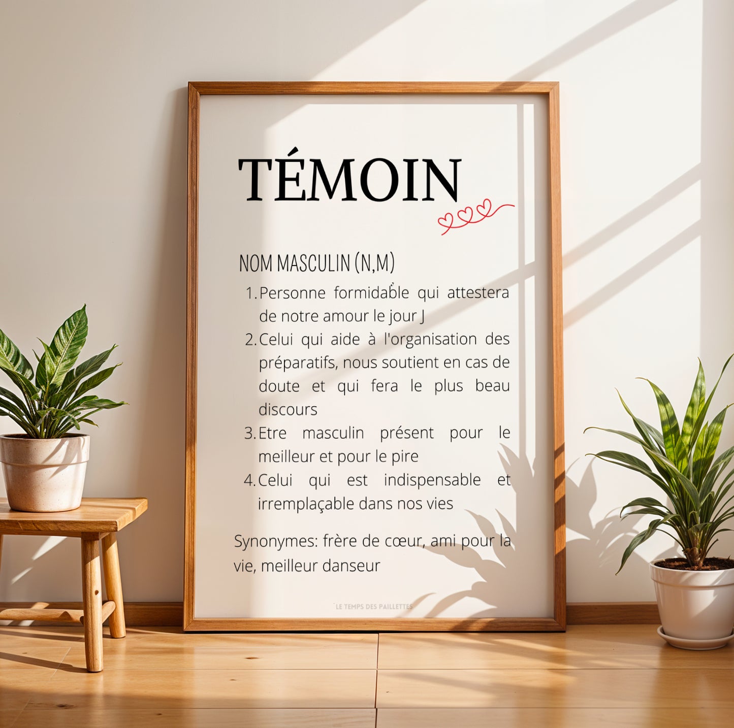 affiche définition témoin, cadeau témoin personnalisé mariage, affiche humoristique témoin de mariage, idée cadeau témoin original, affiche souvenir mariage personnalisée, création Le Temps des Paillettes, cadeau mariage émotionnel, affiche décorative témoin mariage