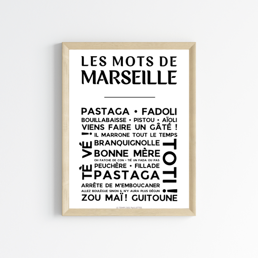 Affiche Marseille - Poster mots marseillais par Le Temps des Paillettes - Le Temps des Paillettes