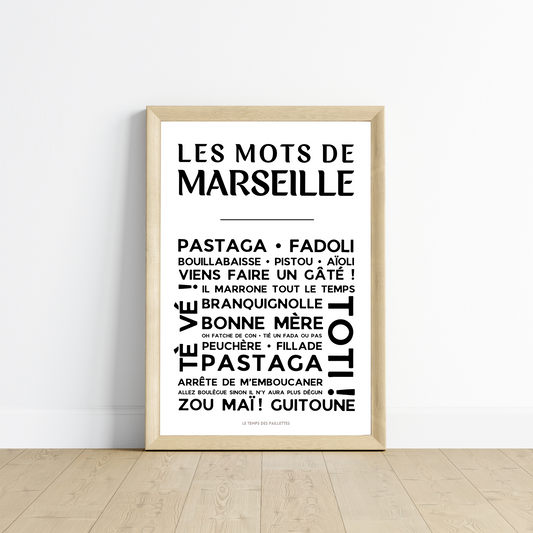 Affiche Marseille - Poster mots marseillais par Le Temps des Paillettes - Le Temps des Paillettes