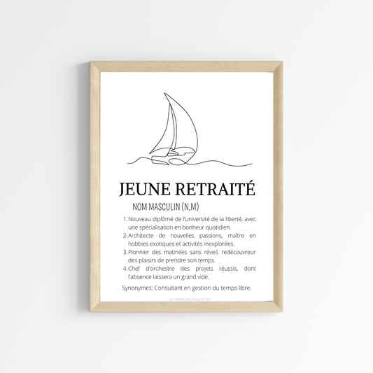 Affiche définition jeune retraité - cadeau départ à la retraite - poster retraite par Le Temps des Paillettes - Le Temps des Paillettes