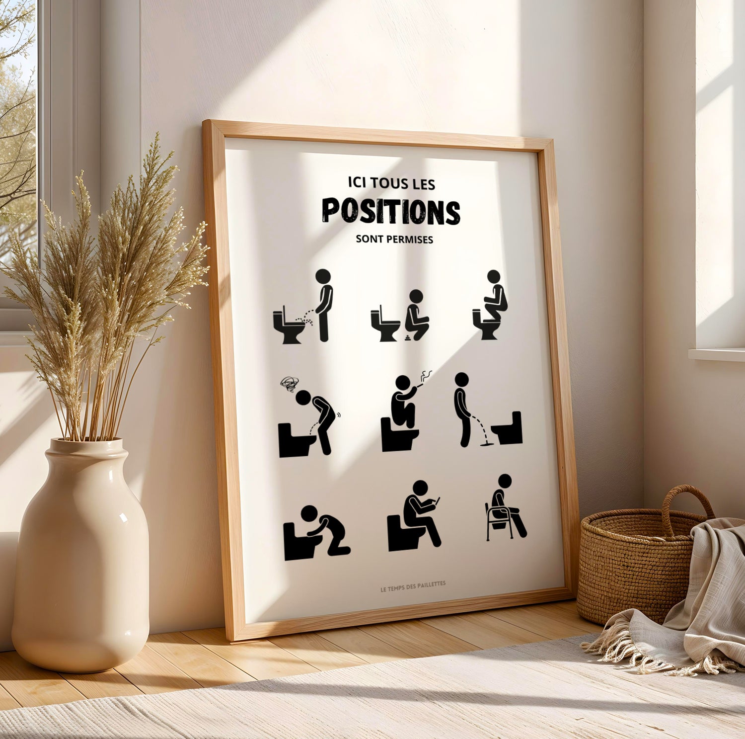 Affiche WC humour toutes les positions sont permises, décoration toilettes Airbnb et location saisonnière, affiche salle de bain originale Le Temps des Paillettes